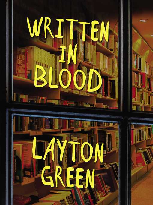 Title details for Written in Blood by Layton Green - Available